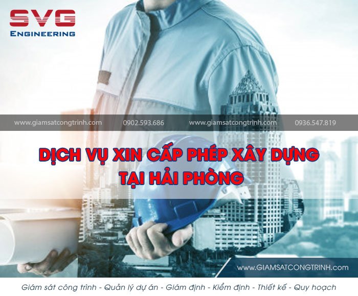 Dịch vụ xin cấp phép xây dựng công trình dự án tại Hải Phòng Dich vu xin cap phep xay dung du an tai Hai Phong
