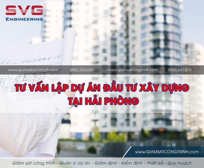 Tư vấn lập dự án đầu tư xây dựng công trình tại Hải Phòng Tu van lap du an dau tu xay dung cong trinh tai Hai Phong